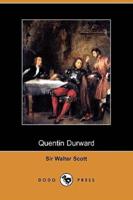 Quentin Durward (Dodo Press)