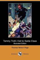 Tommy Trot's Visit to Santa Claus (Illustrated Edition) (Dodo Press)