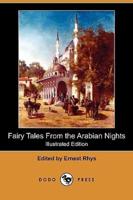 Fairy Tales from the Arabian Nights (Illustrated Edition) (Dodo Press)