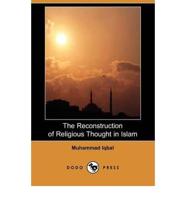 The Reconstruction of Religious Thought in Islam (Dodo Press)