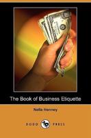 The Book of Business Etiquette (Dodo Press)