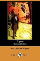 Tupelo (Illustrated Edition) (Dodo Press)