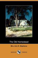 Old Homestead (Dodo Press)
