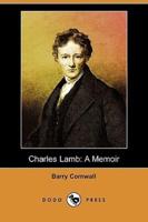 Charles Lamb: A Memoir (Dodo Press)