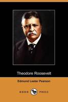 Theodore Roosevelt (Dodo Press)