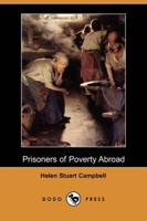 Prisoners of Poverty Abroad (Dodo Press)