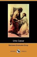 Unto Caesar (Dodo Press)