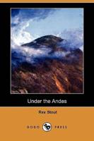 Under the Andes (Dodo Press)