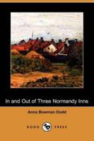 In and Out of Three Normandy Inns (Dodo Press)
