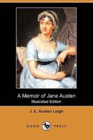 A Memoir of Jane Austen (Illustrated Edition) (Dodo Press)