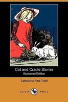 Cot and Cradle Stories (Illustrated Edition) (Dodo Press)