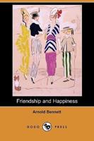 Friendship and Happiness (Dodo Press)