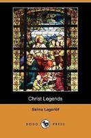 Christ Legends (Dodo Press)
