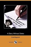 A Diary Without Dates (Dodo Press)