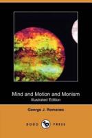 Mind and Motion and Monism (Illustrated Edition) (Dodo Press)