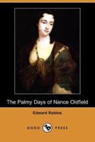 The Palmy Days of Nance Oldfield (Dodo Press)