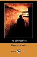 The Benefactress (Dodo Press)