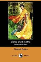 Come and Find Me (Illustrated Edition) (Dodo Press)