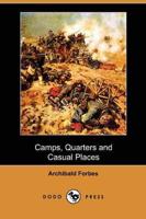 Camps, Quarters and Casual Places (Dodo Press)