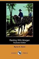 Raiding with Morgan (Illustrated Edition) (Dodo Press)