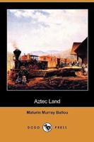 Aztec Land (Dodo Press)
