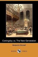 Coningsby; Or, the New Generation (Dodo Press)