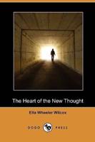 The Heart of the New Thought (Dodo Press)