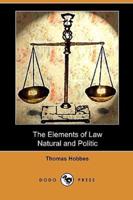 The Elements of Law, Natural and Politic (Dodo Press)