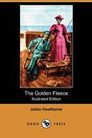 Golden Fleece (Illustrated Edition) (Dodo Press)