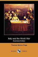 Italy and the World War (Illustrated Edition) (Dodo Press)