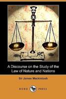 A Discourse on the Study of the Law of Nature and Nations (Dodo Press)