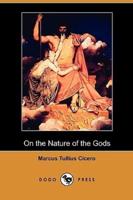 On the Nature of the Gods (Dodo Press)