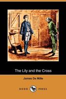 Lily and the Cross (Dodo Press)
