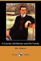 A Country Gentleman and His Family (Dodo Press)