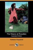 Weans at Rowallan (Illustrated Edition) (Dodo Press)