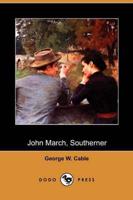 John March, Southerner (Dodo Press)