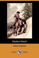Mystery Ranch (Dodo Press)