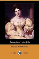 Records of Later Life (Dodo Press)
