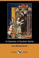 A Calendar of Scottish Saints (Dodo Press)