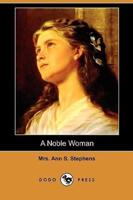 A Noble Woman (Dodo Press)