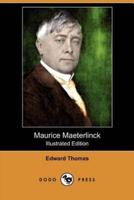 Maurice Maeterlinck (Illustrated Edition) (Dodo Press)