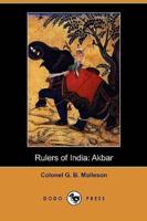 Rulers of India: Akbar (Dodo Press)