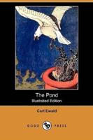The Pond (Illustrated Edition) (Dodo Press)