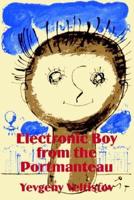 Electronic Boy from the Portmanteau