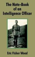 The Note-Book of an Intelligence Officer