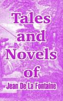 Tales and Novels of Jean De La Fontaine