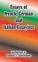 Essays of French, German and Italian Essayists