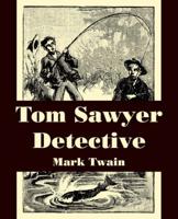 Tom Sawyer, Detective