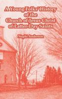 Young Folks' History of the Church of Jesus Christ of Latter-Day Saints