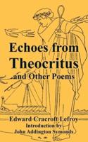 Echoes from Theocritus and Other Poems